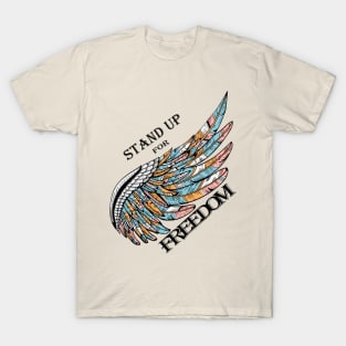 freedom-free-stand-up T-Shirt